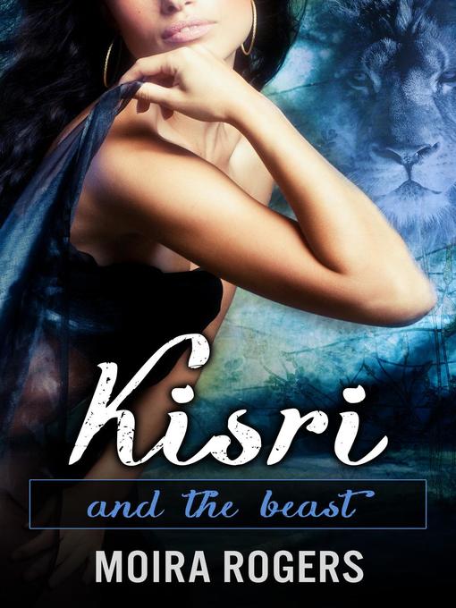 Title details for Kisri by Moira Rogers - Available